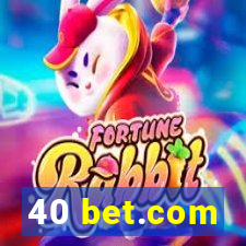 40 bet.com